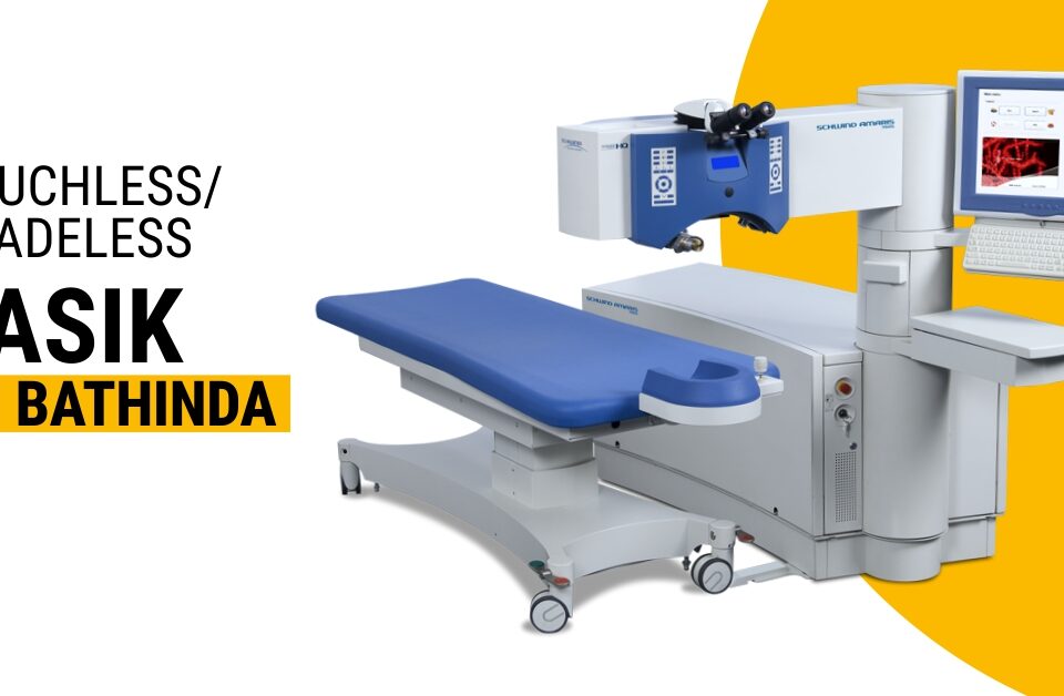 Lasik Surgery in Bathinda