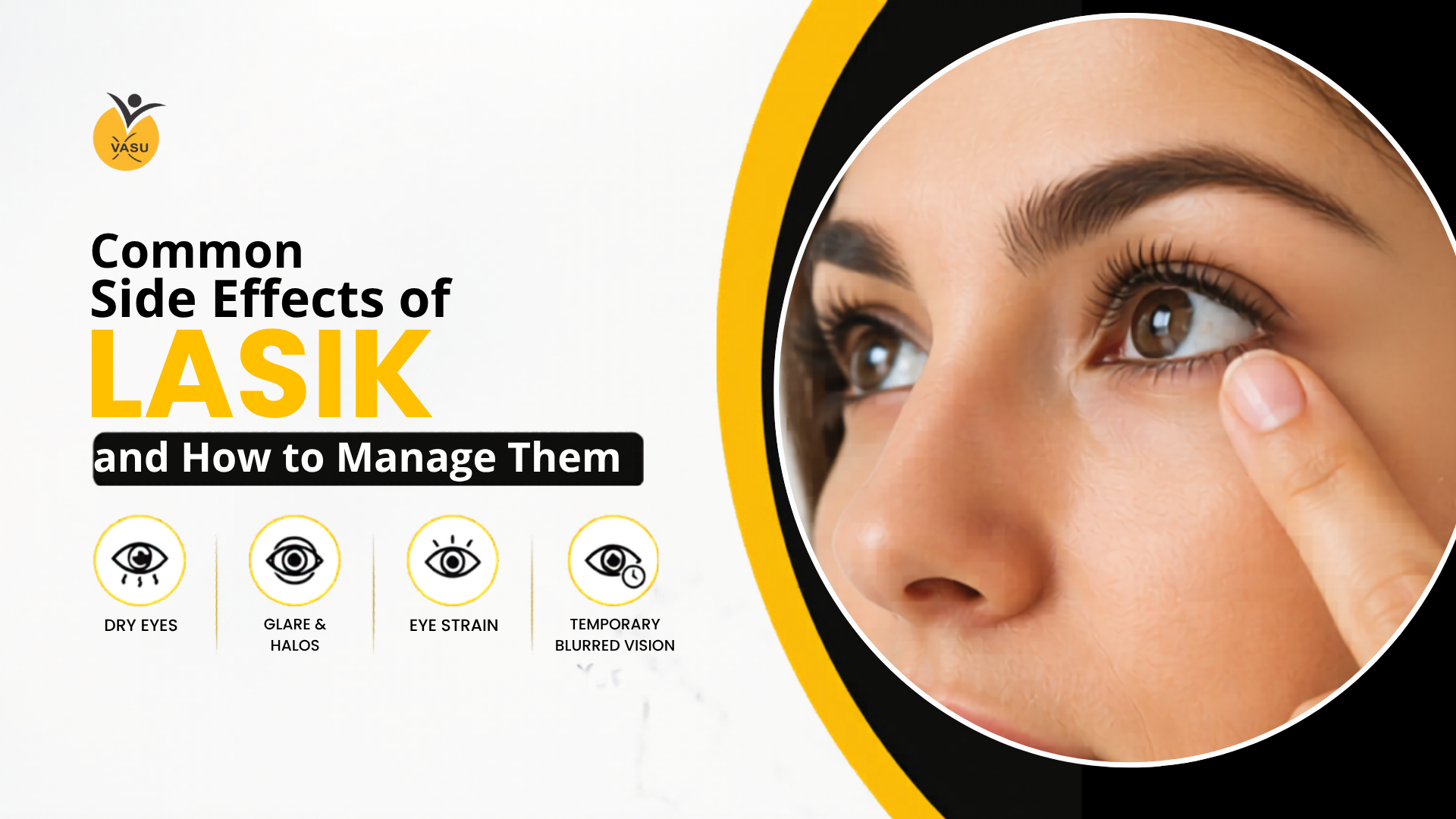 Common Side Effects of LASIK and How to Manage Them Safely