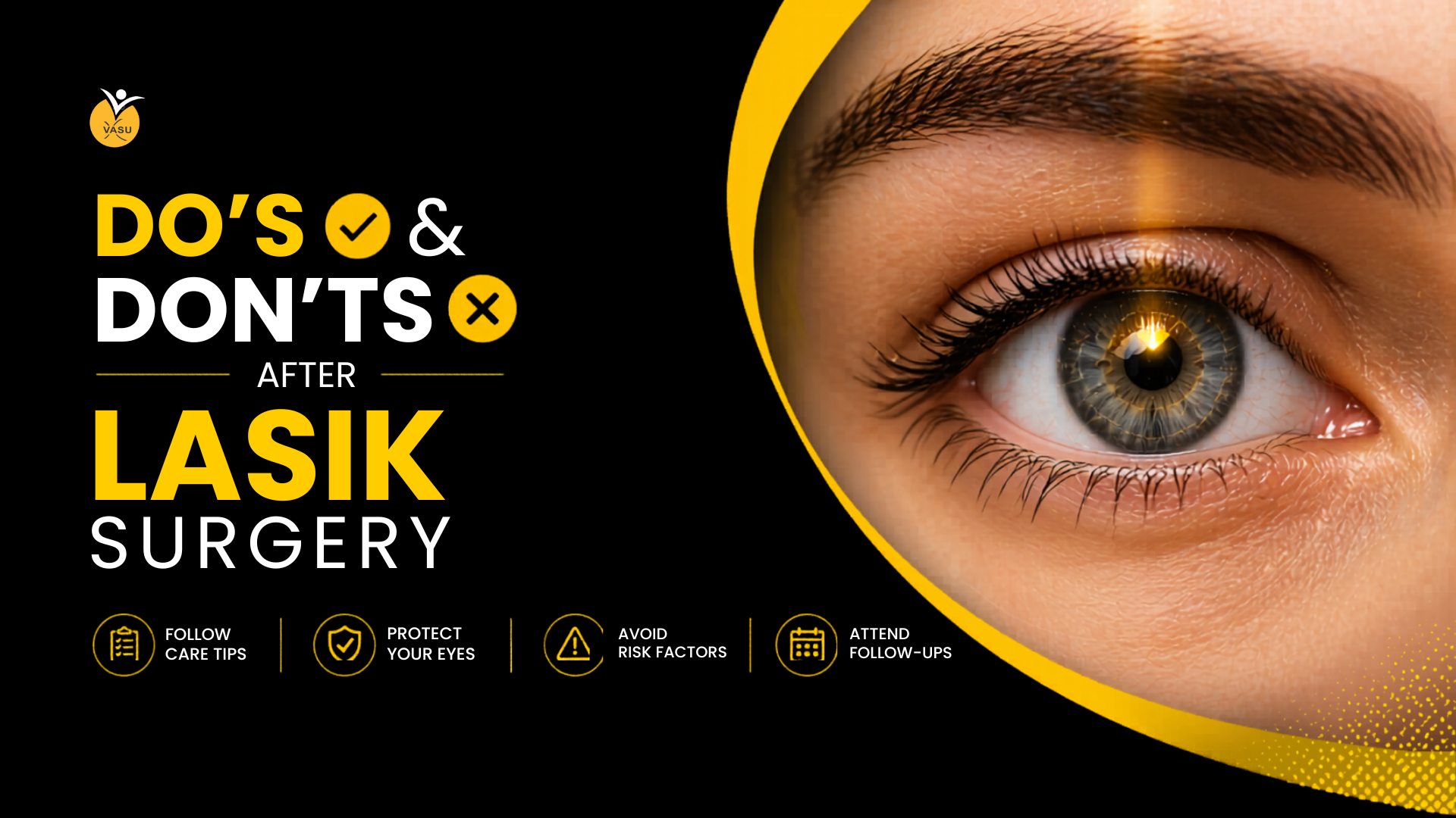 Do’s and Don’ts after Lasik Surgery