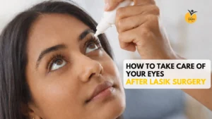 How to Take Care of Your Eyes After LASIK Surgery