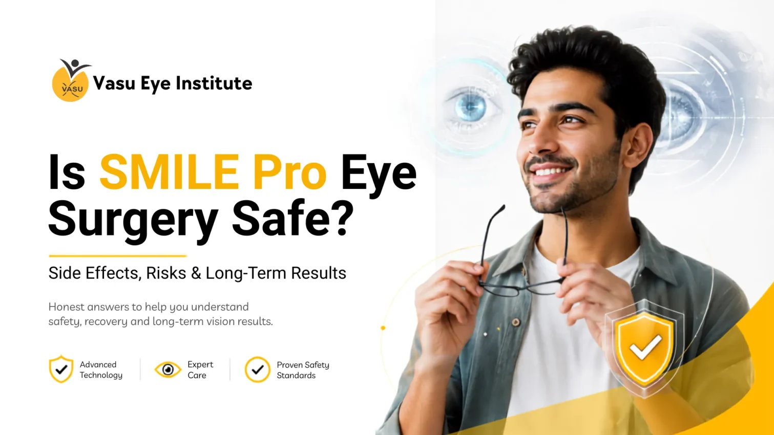 Is SMILE Pro Eye Surgery Safe? Side Effects, Risks and Long-Term Results Answered