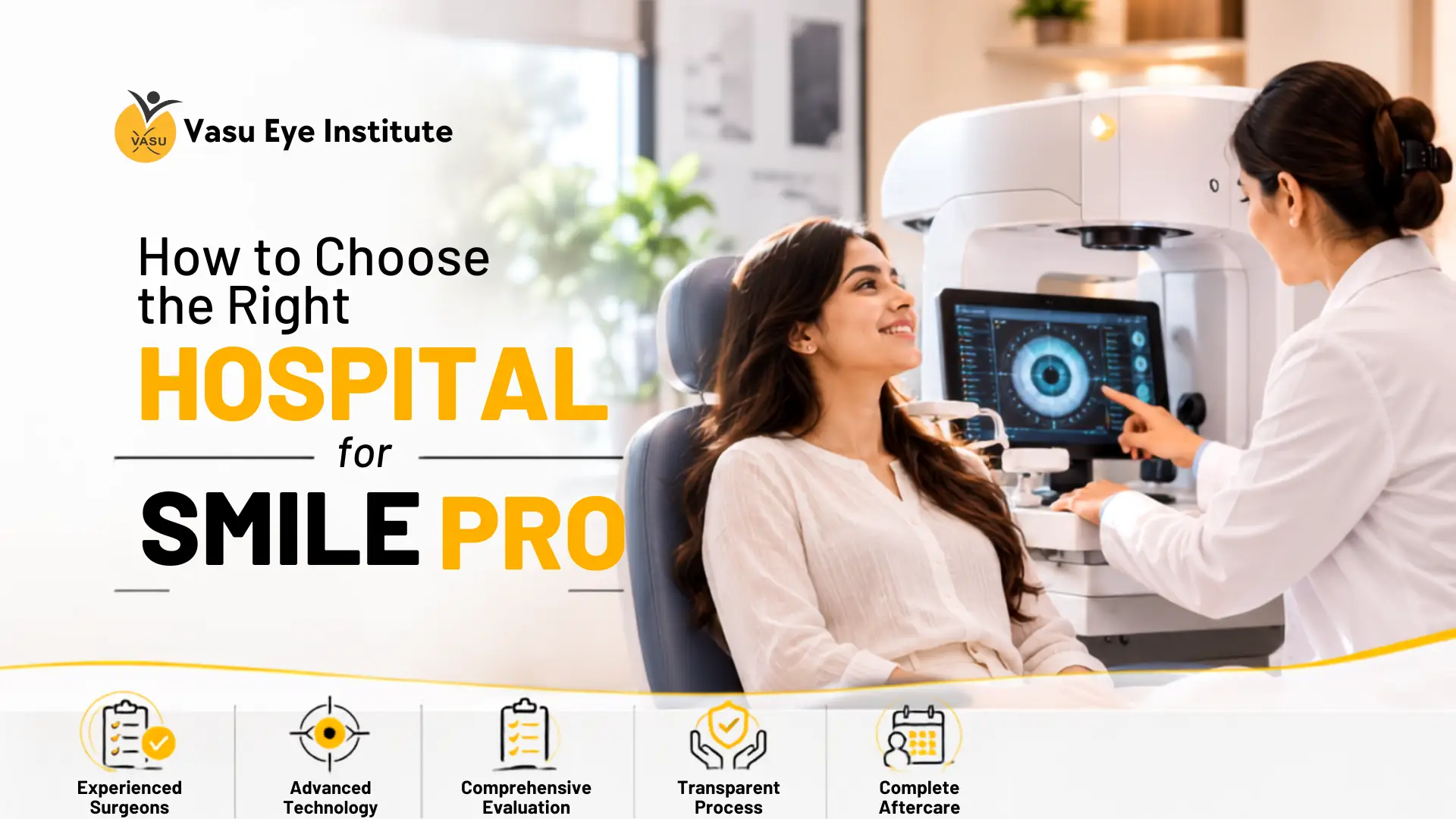 How to Choose the Right Hospital for SMILE Pro Eye Surgery