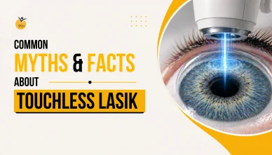 Common Myths and Facts About Touchless LASIK Surgery