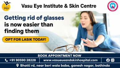 Undergo Femto lasik eye surgery for vision correction in Bathinda